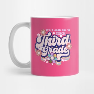 It's a good day to teach third grade Mug